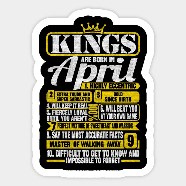 Kings Are Born In April Sticker by SilverTee